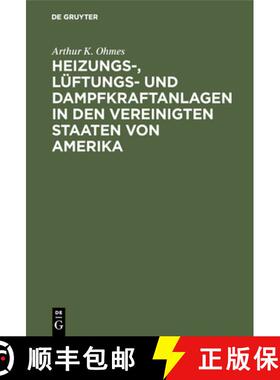 【3-4周达】Heizungs-, Lüftungs- und Dampfkraftanlagen in den Vereinigten Staaten von Amerika [9783486741148]