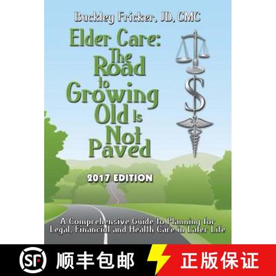 【3-4周达】Elder Care: The Road to Growing Old Is Not Paved 2017 [9781365738746]