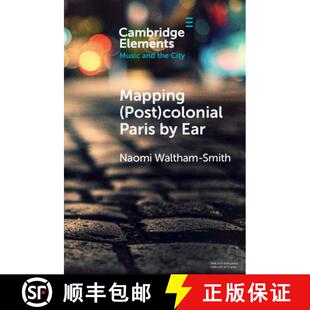 【3-4周达】Mapping (Post)colonial Paris by Ear [9781009054652]