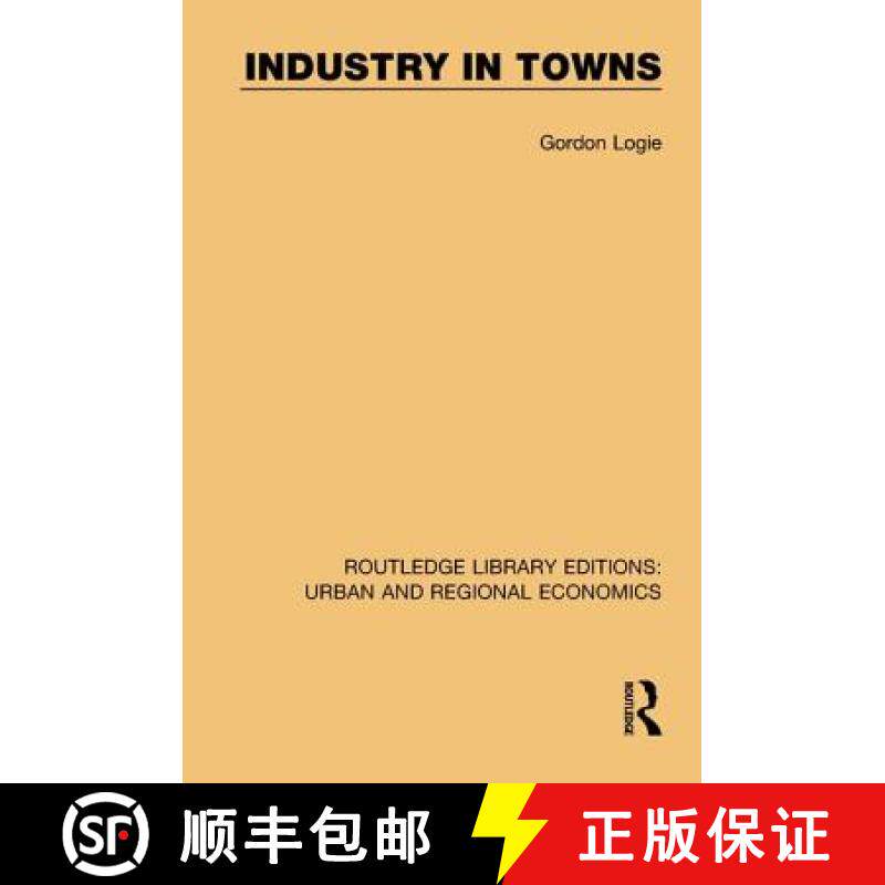 【3-4周达】INDUSTRY IN TOWNS (RLE, URBAN AND R [9781138102378]