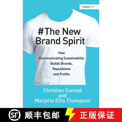 【3-4周达】The New Brand Spirit: How Communicating Sustainability Builds Brands, Reputations and Profits [9781032838427]