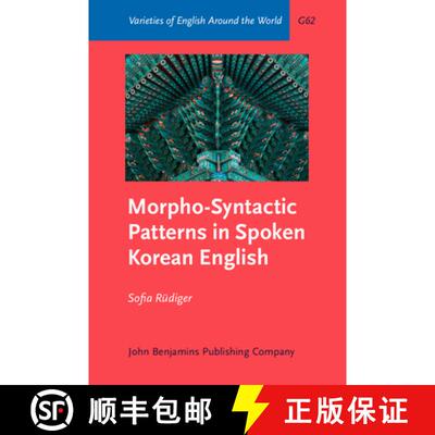 【3-4周达】Morpho-Syntactic Patterns in Spoken Korean English. [9789027203380]