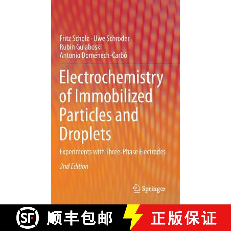 【3-4周达】Electrochemistry of Immobilized Particles and Droplets : Experiments with Three-Phase Elec... [9783319108421]