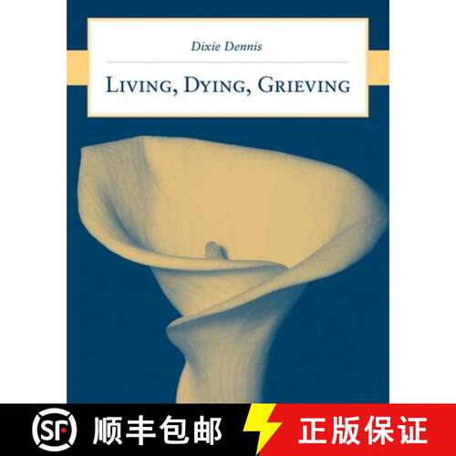 【3-4周达】Living, Dying, Grieving: . [9780763743260]