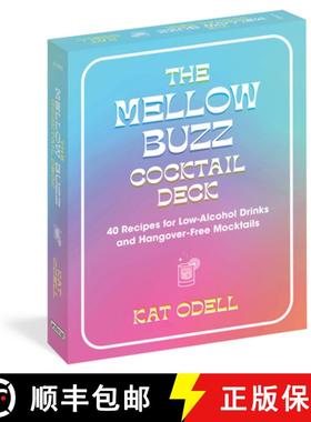 【3-4周达】The Mellow Buzz Cocktail Deck: 40 Recipes for Low-Alcohol Drinks and Hangover-Free Mocktails [9781523523030]
