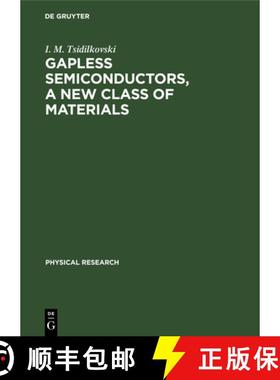 预订 Gapless Semiconductors, a New Class of Materials [9783112643136]