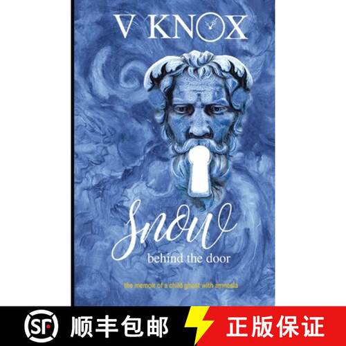 【3-4周达】Snow Behind the Door: the memoir of a child ghost with amnesia [9781775047162]