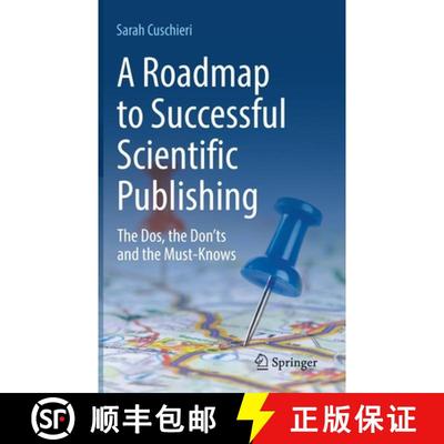 【3-4周达】A Roadmap to Successful Scientific Publishing : The Dos, the Don'ts and the Must-Knows [9783030992941]