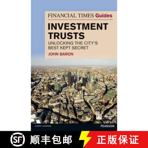 Financial Times Guide to Investment Trusts: Unlocking the City's Best Kept Secret,  1E [9781292001562]