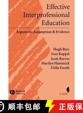 【3-4周达】Effective Interprofessional Education - Argument, Assumption And Evidence (Promoting Partn... [9781405116541]