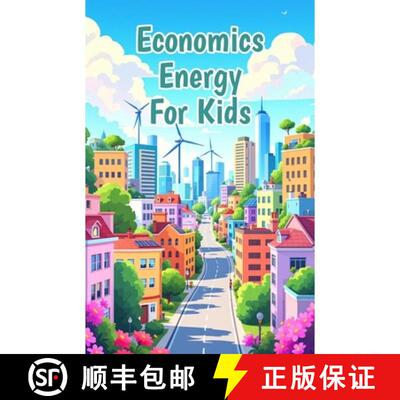 【3-4周达】Economics Energy for Kids: How Solar Wind Fossil Fuels and Clean Power Shape Our World and... [9783690833189]