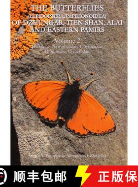 预订 The Butterflies (Lepidoptera, Papilionoidea) of Dzhungar, Tien Shan, Alai and Eastern Pamirs, Vo... [9789967241305]