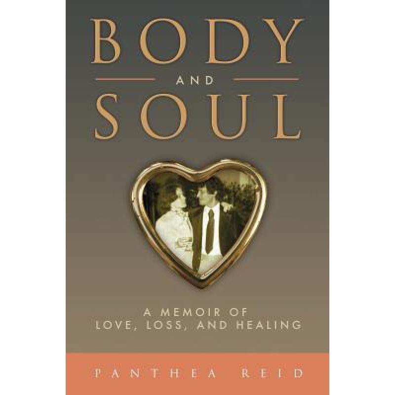 预订 body and soul: a memoir of love, los. [9781941948033]