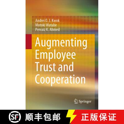 【3-4周达】Augmenting Employee Trust and Cooperation [9789811623424]