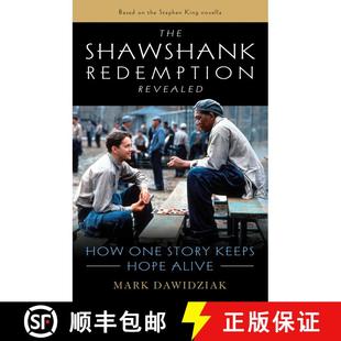 【3-4周达】The Shawshank Redemption Revealed : How One Story Keeps Hope Alive [9781493060887]
