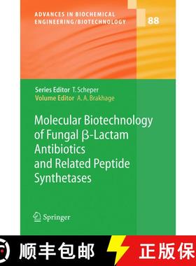 【3-4周达】Molecular Biotechnology of Fungal ss-Lactam Antibiotics and Related Peptide Synthetases [9783540220329]