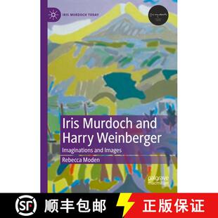 【3-4周达】精装 Iris Murdoch and Harry Weinberger : Imaginations and Images [9783031179440]