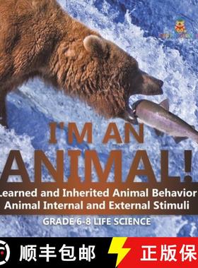 【3-4周达】I'm an Animal! Learned and Inherited Animal Behavior | Animal Internal and External Stimul... [9781541991286]