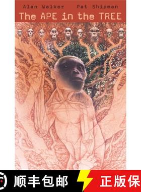 【3-4周达】The Ape in the Tree – An Intellectual and Natural History of Proconsul [9780674016750]