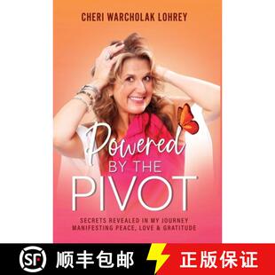 【3-4周达】精装 Powered by the Pivot: Secrets Revealed in My Journey Manifesting Peace, Love, and Gra... [9798991156929]