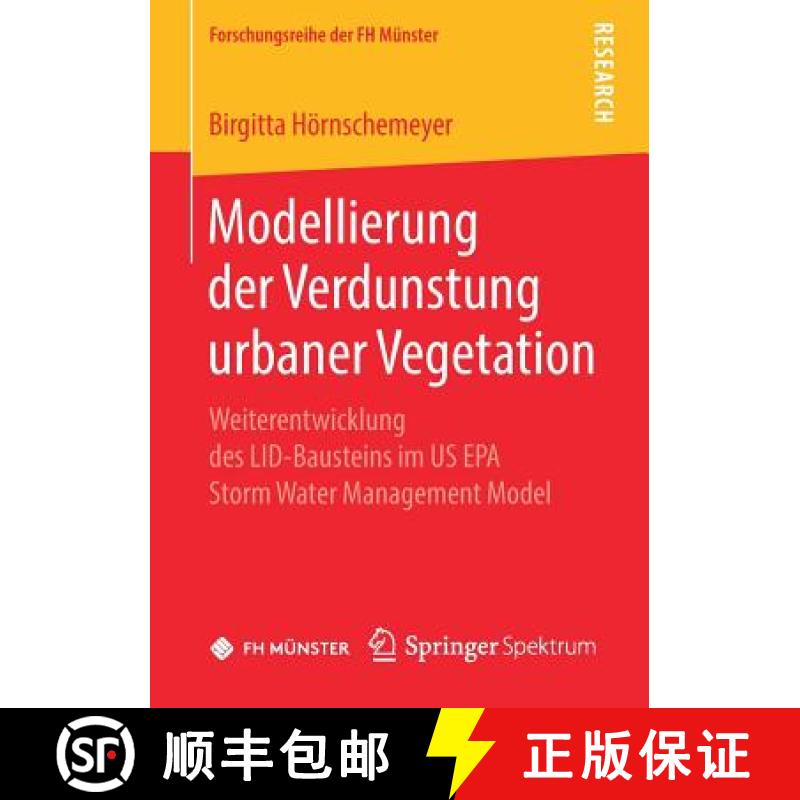 【3-4周达】Modellierung der Verdunstung urbaner Vegetation : Weiterentwicklung des LID-Bausteins im U... [9783658262839]