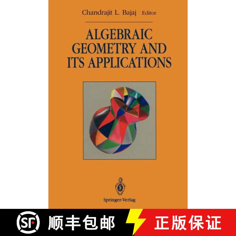 【3-4周达】Algebraic Geometry and its Applications : Collections of Papers from Shreeram S. Abhyankar... [9781461276142]