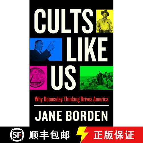 【3-4周达】精装 Cults Like Us: Why Doomsday Thinking Drives America [9781668007808]