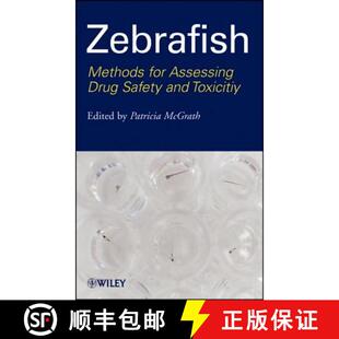Drug For Safety Wiley化学化工 Zebrafish Toxicity 4周达 9780470425138 Methods And Assessing