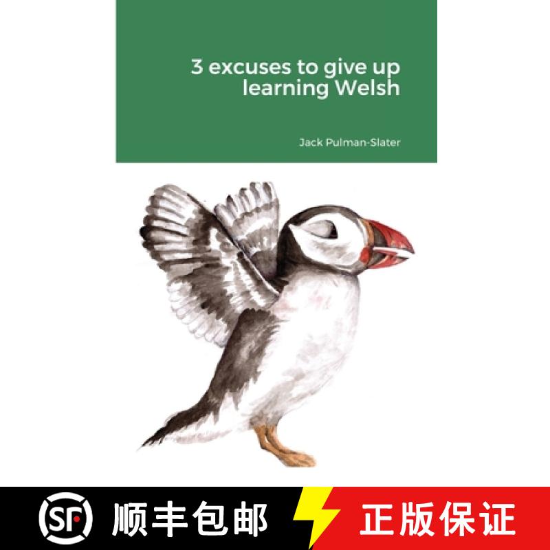 【3-4周达】3 excuses to give up learning Welsh [9780244462536]