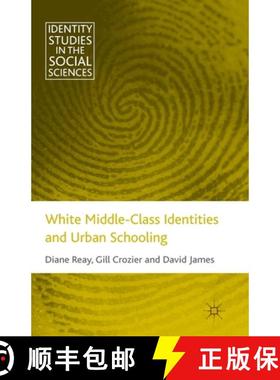 【3-4周达】White Middle-Class Identities and Urban Schooling [9781349308903]