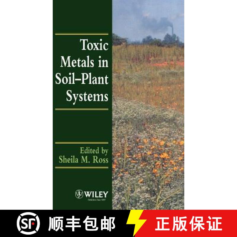 【3-4周达】Toxic Metals In Soil-Plant Systems [Wiley地球科学] [9780471942795]