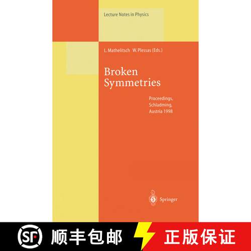 【3-4周达】Broken Symmetries: Proceedings of the 37. Internationale Universitätswochen für Kern- un... [9783662142400]