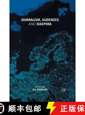 【3-4周达】Journalism, Audiences and Diaspora (1st ed. 2015) [9781349498635]