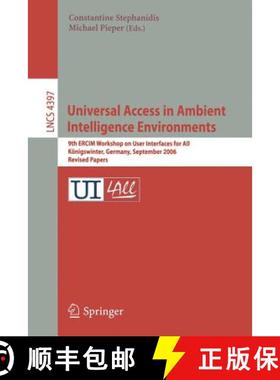 【3-4周达】Universal Access in Ambient Intelligence Environments: 9th ERCIM Workshop on User Interfac... [9783540710240]