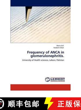预订 Frequency of ANCA in glomerulonephritis. [9783846547564]