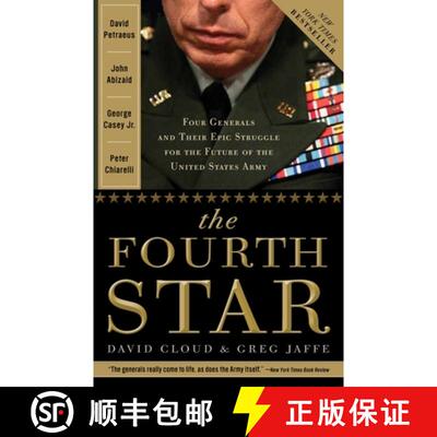 【3-4周达】The Fourth Star: Four Generals and the Epic Struggle for the Future of the United States Army [9780307409072]