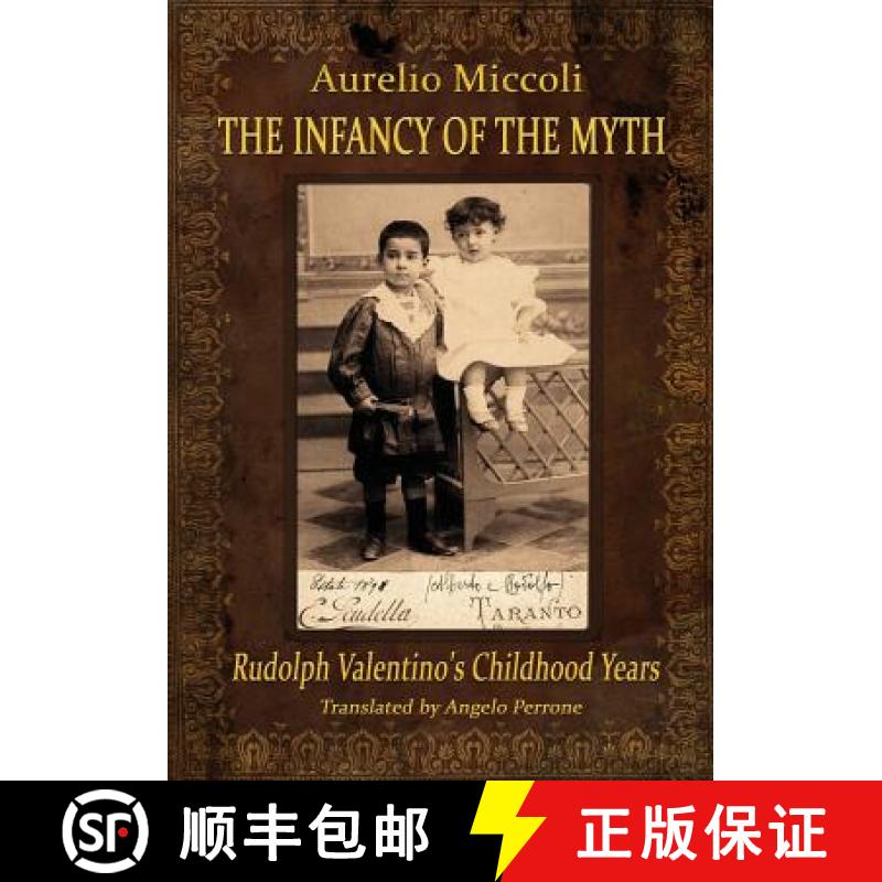 【2-3周达】The Infancy of the Myth - Rudolph's Valentino Childhood Years [9788890706387]