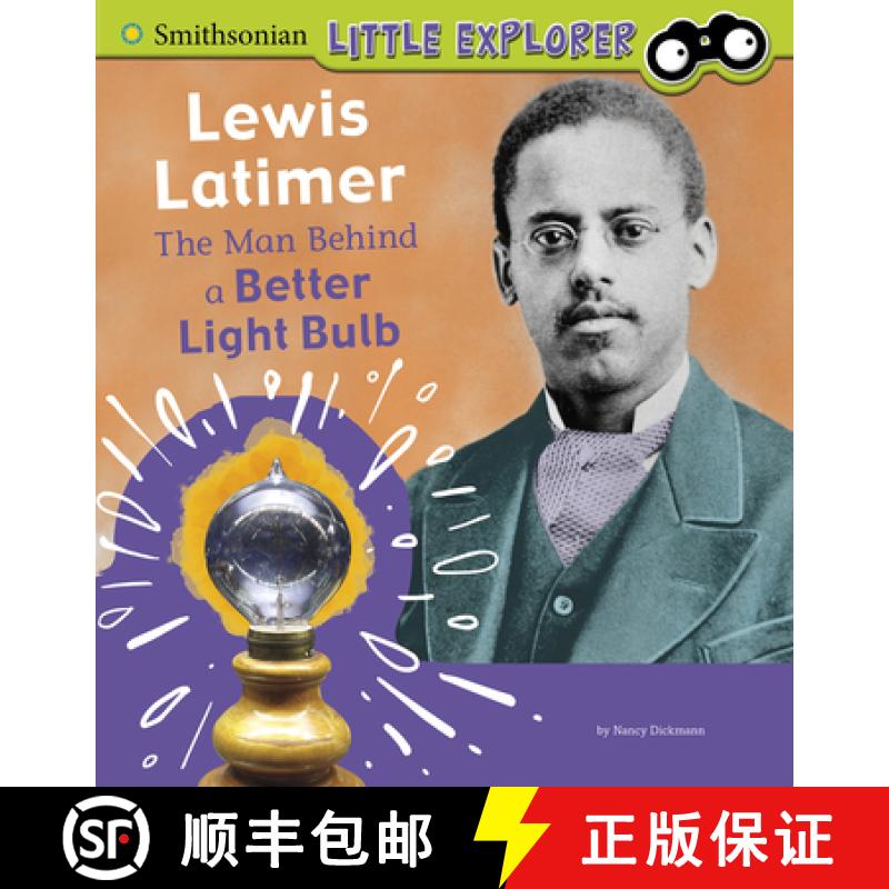 预订 Lewis Latimer: The Man Behind a Better Light Bulb [9781977117861]