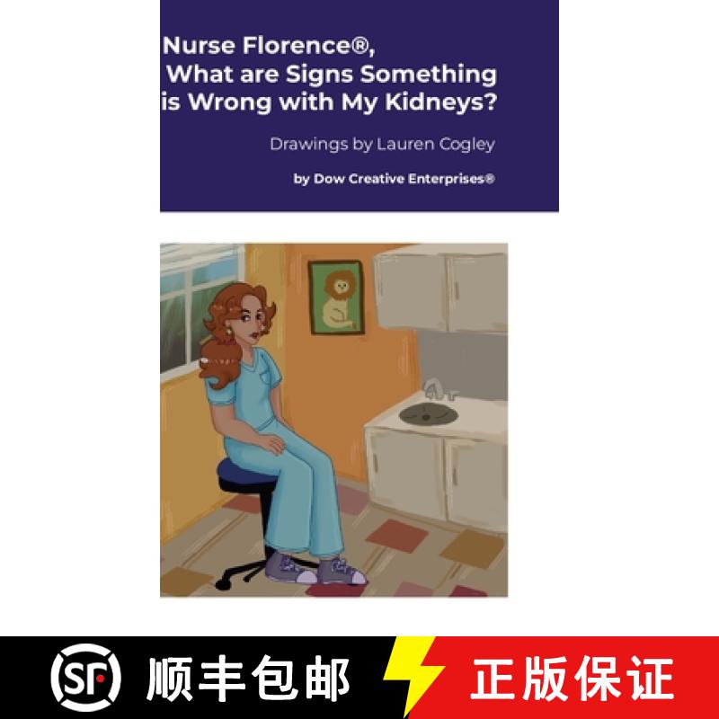 【2-3周达】Nurse Florence(R), What are Signs Something is Wrong with My Kidneys? [9781300886754]
