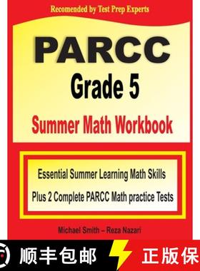 【3-4周达】PARCC Grade 5 Summer Math Workbook: Essential Summer Learning Math Skills plus Two Complet... [9781646129928]