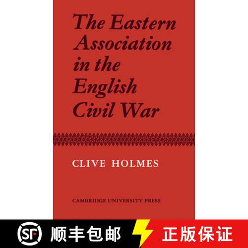 【3-4周达】The Eastern Association in the English Civil War [9780521042253]