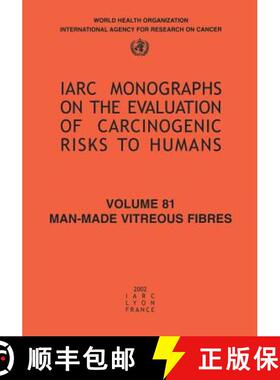 【3-4周达】Man-made Vitreous Fibres: Iarc Monograph on the Carcinogenic Risks to Humans [9789283212812]