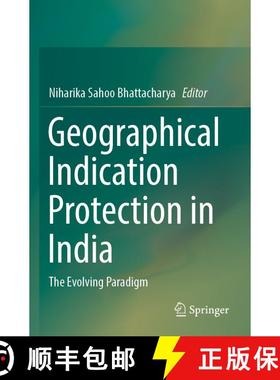 【3-4周达】Geographical Indication Protection in India : The Evolving Paradigm [9789811942983]