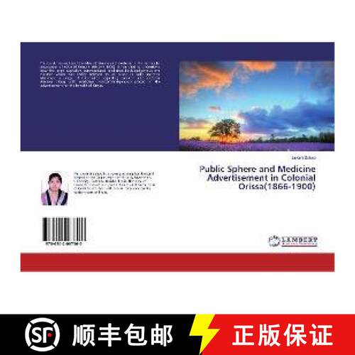 预订 Public Sphere and Medicine Advertisement in Colonial Orissa(1866-1900) [9786202067560]