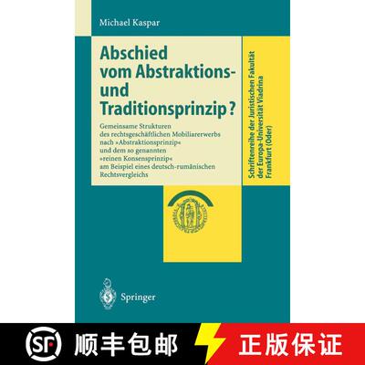 【3-4周达】Abschied vom Abstraktions- und Traditionsprinzip?: Gemeinsame Strukturen des rechtsgeschä... [9783540437321]