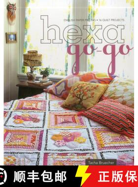【3-4周达】Hexa-Go-Go: English Paper Piecing - 16 Quilt Projects [9781607053576]
