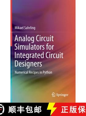 【3-4周达】Analog Circuit Simulators for Integrated Circuit Designers : Numerical Recipes in Python [9783030642051]