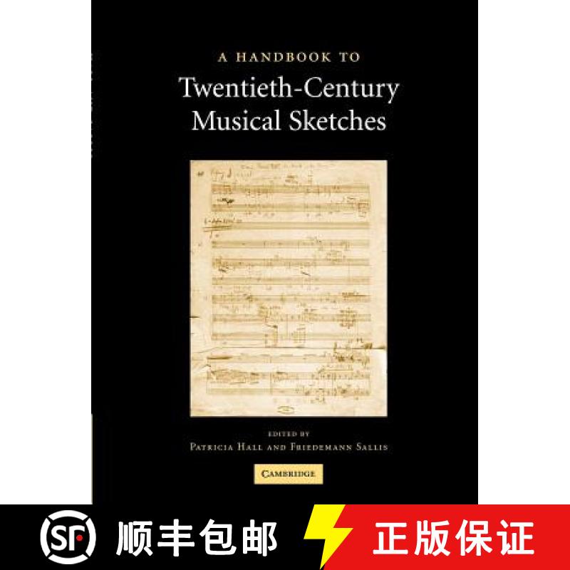 【3-4周达】A Handbook to Twentieth-Century Musical Sketches [9781107405400]