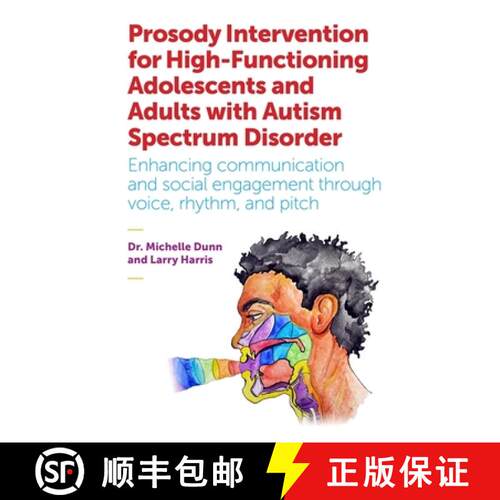 【3-4周达】Prosody Intervention for High-Functioning Adolescents and Adults with Autism Spectrum Diso... [9781785920226]