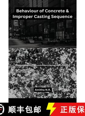【3-4周达】Behaviour of Concrete & Improper Casting Sequence [9798889953852]